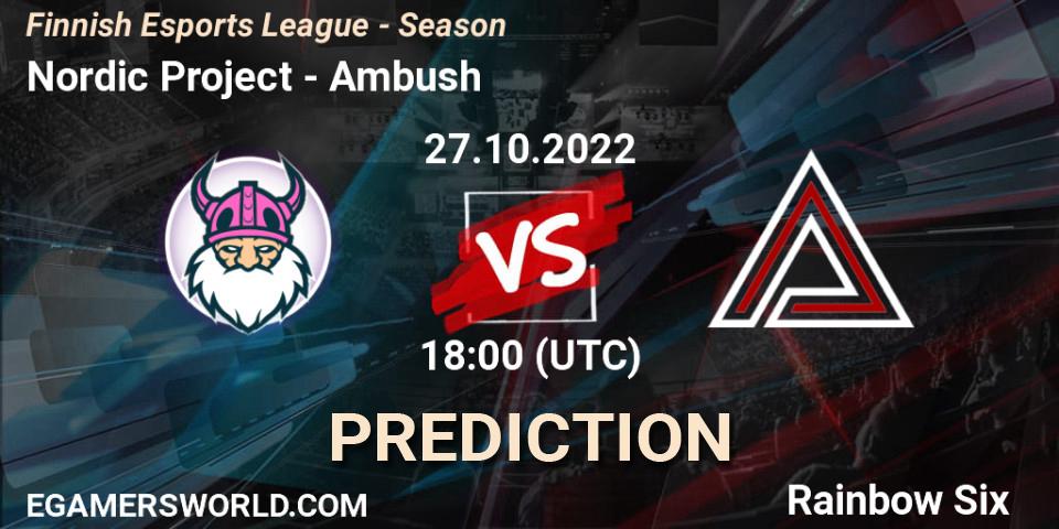 Nordic Project - Ambush: прогноз. 27.10.2022 at 18:00, Rainbow Six, Finnish Esports League - Season 