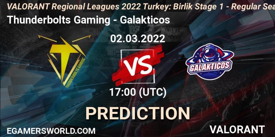 Thunderbolts Gaming - Galakticos: прогноз. 02.03.2022 at 17:00, VALORANT, VALORANT Regional Leagues 2022 Turkey: Birlik Stage 1 - Regular Season