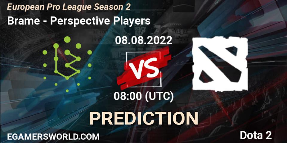 Brame - Perspective Players: прогноз. 08.08.2022 at 08:07, Dota 2, European Pro League Season 2