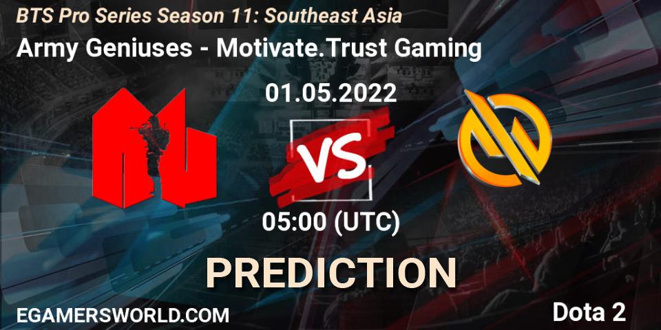 Army Geniuses - Motivate.Trust Gaming: прогноз. 01.05.2022 at 05:01, Dota 2, BTS Pro Series Season 11: Southeast Asia