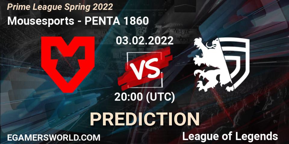 Mousesports - PENTA 1860: прогноз. 03.02.2022 at 20:00, LoL, Prime League Spring 2022