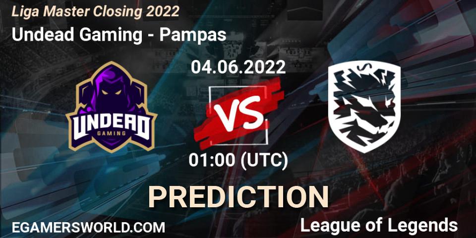 Undead Gaming - Pampas: прогноз. 04.06.2022 at 01:00, LoL, Liga Master Closing 2022