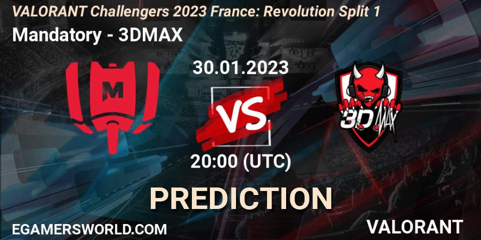 Mandatory - 3DMAX: прогноз. 30.01.23, VALORANT, VALORANT Challengers 2023 France: Revolution Split 1