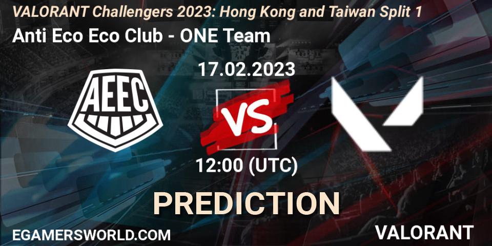 Anti Eco Eco Club - ONE Team: прогноз. 17.02.23, VALORANT, VALORANT Challengers 2023: Hong Kong and Taiwan Split 1