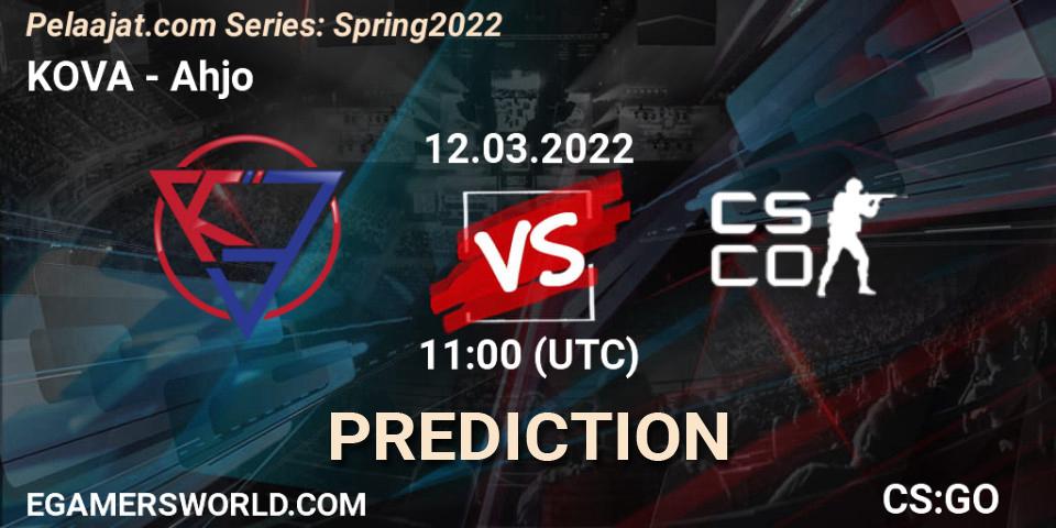 KOVA - AHJO Esports: прогноз. 12.03.2022 at 11:00, Counter-Strike (CS2), Pelaajat.com Series: Spring 2022