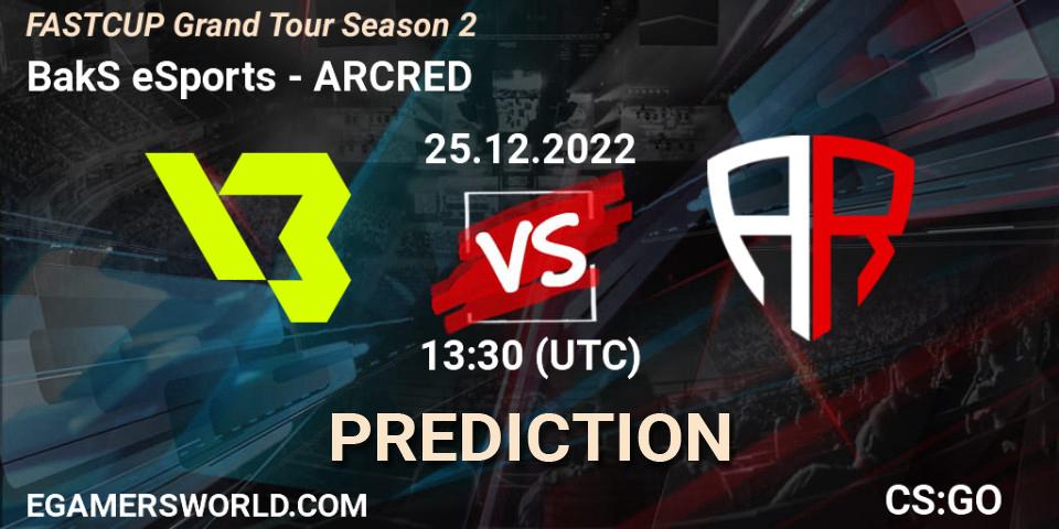 BakS eSports - ARCRED: прогноз. 25.12.22, CS2 (CS:GO), FASTCUP Grand Tour Season 2