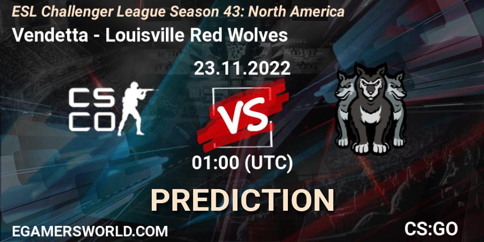 Vendetta - Louisville Red Wolves: прогноз. 23.11.2022 at 01:00, Counter-Strike (CS2), ESL Challenger League Season 43: North America