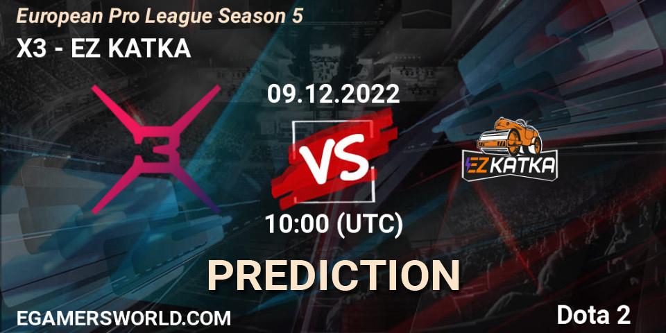 X3 - EZ KATKA: прогноз. 09.12.22, Dota 2, European Pro League Season 5