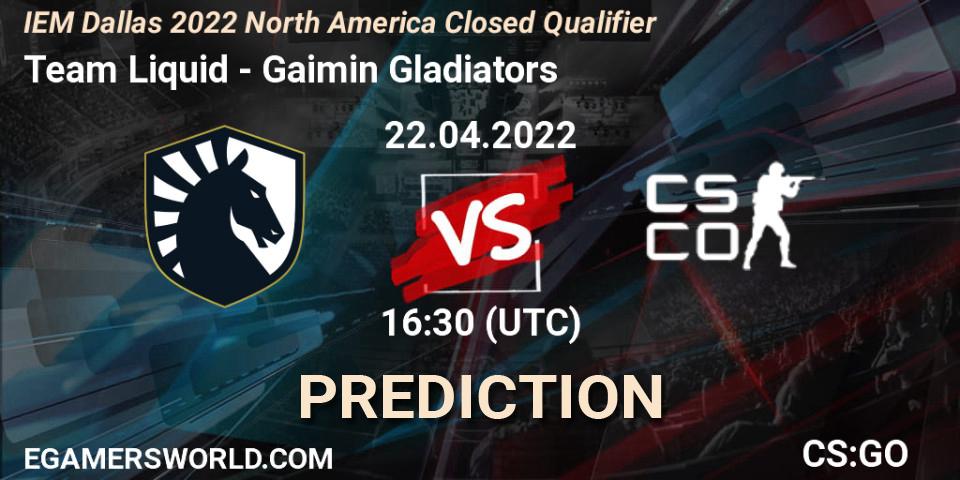 Team Liquid - Gaimin Gladiators: прогноз. 22.04.2022 at 16:30, Counter-Strike (CS2), IEM Dallas 2022 North America Closed Qualifier