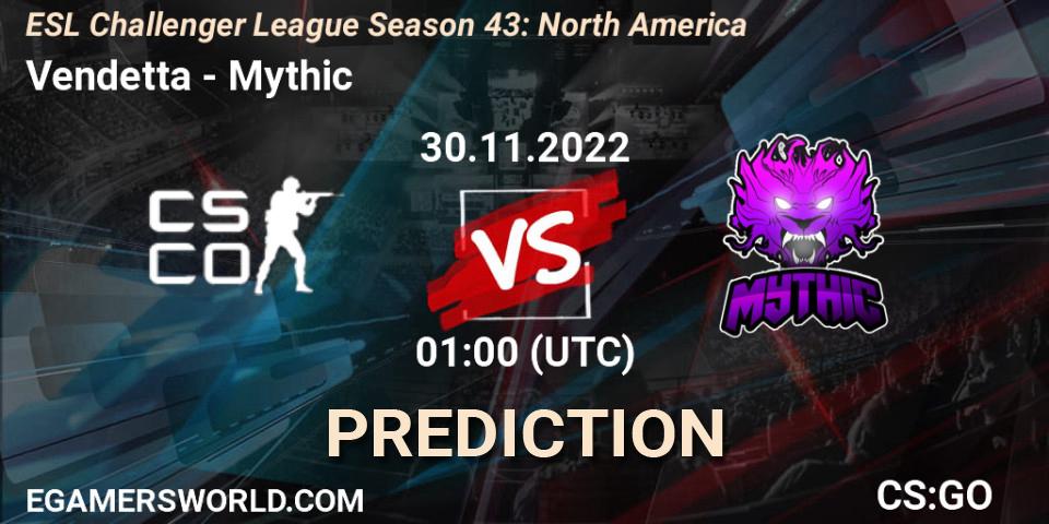 Vendetta - Mythic: прогноз. 30.11.22, CS2 (CS:GO), ESL Challenger League Season 43: North America