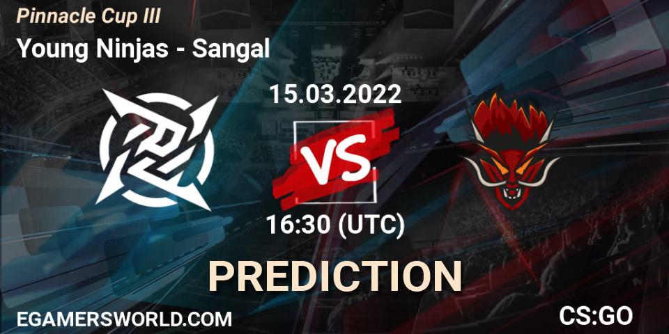Young Ninjas - Sangal: прогноз. 15.03.2022 at 16:30, Counter-Strike (CS2), Pinnacle Cup #3