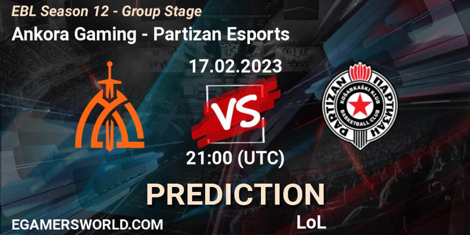 Ankora Gaming - Partizan Esports: прогноз. 17.02.23, LoL, EBL Season 12 - Group Stage