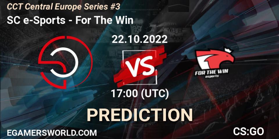 SC e-Sports - For The Win: прогноз. 22.10.2022 at 18:30, Counter-Strike (CS2), CCT Central Europe Series #3