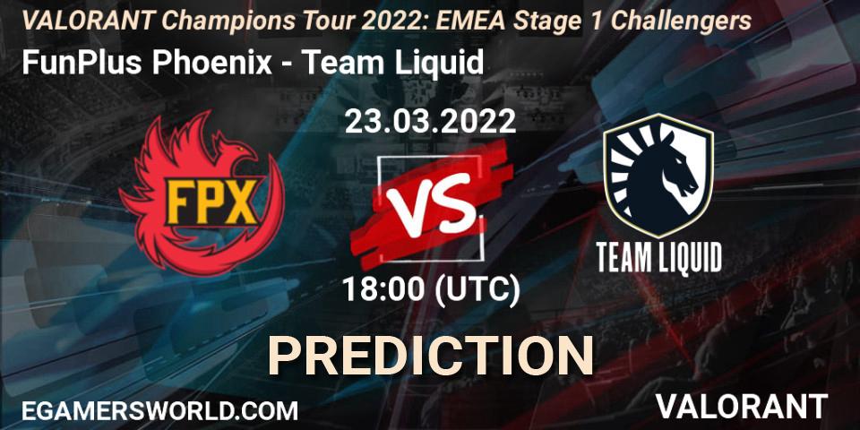 FunPlus Phoenix - Team Liquid: прогноз. 23.03.2022 at 19:45, VALORANT, VCT 2022: EMEA Stage 1 Challengers