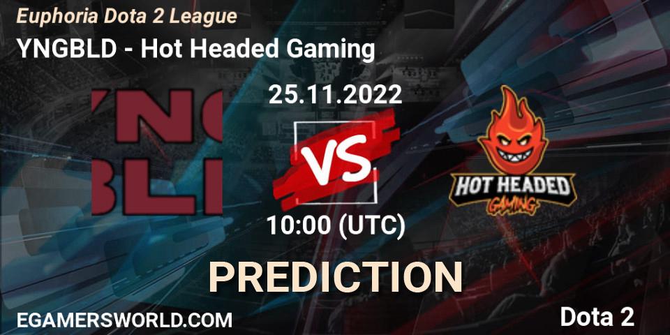 YNGBLD - Hot Headed Gaming: прогноз. 25.11.2022 at 10:00, Dota 2, Euphoria Dota 2 League