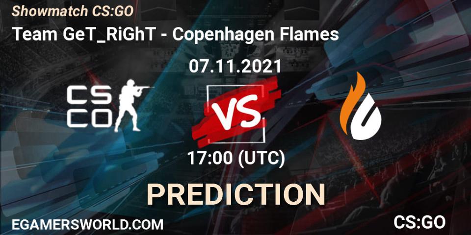 Team GeT_RiGhT - Copenhagen Flames: прогноз. 07.11.2021 at 17:00, Counter-Strike (CS2), Showmatch CS:GO