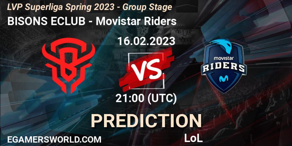 BISONS ECLUB - Movistar Riders: прогноз. 16.02.23, LoL, LVP Superliga Spring 2023 - Group Stage