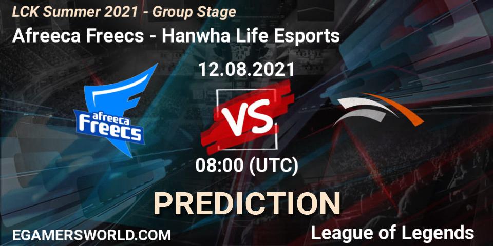 Afreeca Freecs - Hanwha Life Esports: прогноз. 12.08.2021 at 08:00, LoL, LCK Summer 2021 - Group Stage