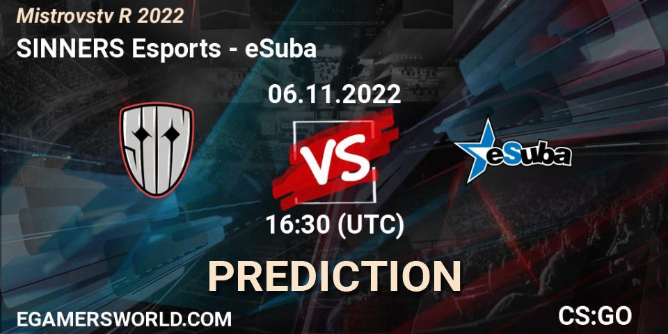 SINNERS Esports - eSuba: прогноз. 06.11.2022 at 17:00, Counter-Strike (CS2), Mistrovství ČR 2022