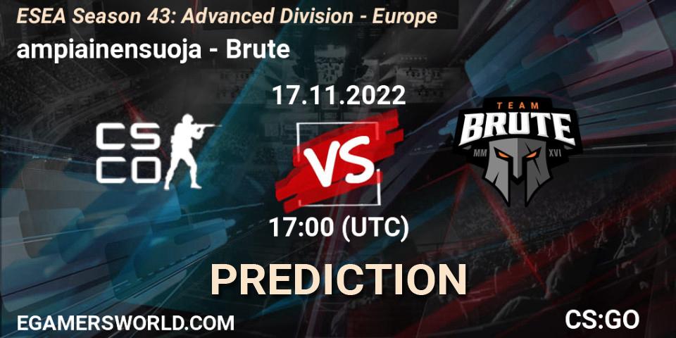 ampiainensuoja - Brute: прогноз. 17.11.2022 at 17:00, Counter-Strike (CS2), ESEA Season 43: Advanced Division - Europe
