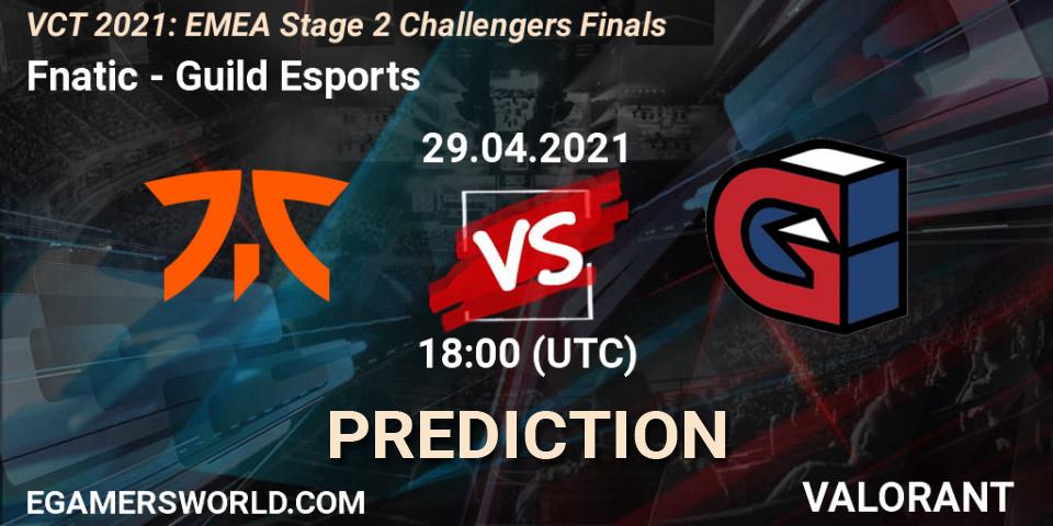 Fnatic - Guild Esports: прогноз. 29.04.2021 at 18:00, VALORANT, VCT 2021: EMEA Stage 2 Challengers Finals