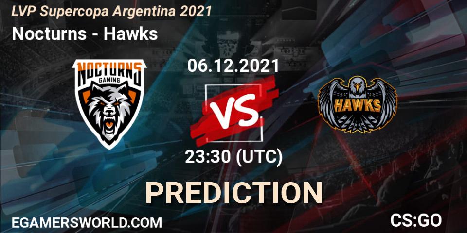 Nocturns - Hawks: прогноз. 06.12.2021 at 23:30, Counter-Strike (CS2), LVP Supercopa Argentina 2021
