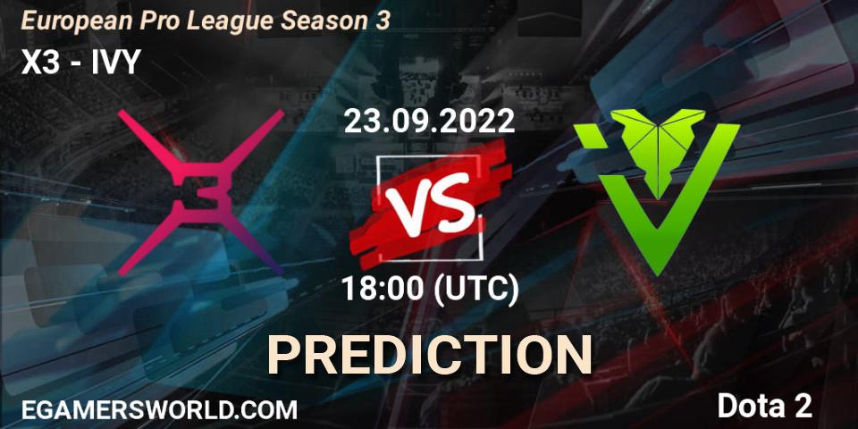 X3 - IVY: прогноз. 23.09.2022 at 18:33, Dota 2, European Pro League Season 3 