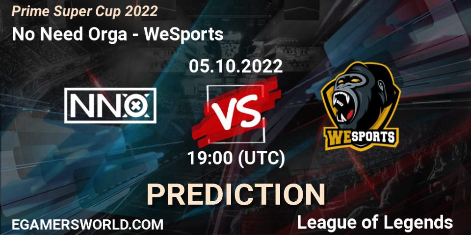 No Need Orga - WeSports: прогноз. 05.10.2022 at 19:00, LoL, Prime Super Cup 2022
