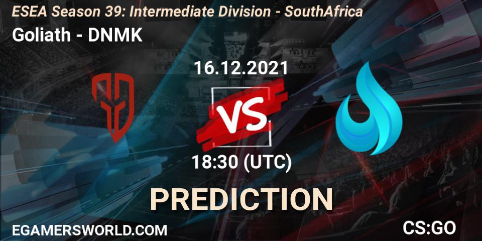 Goliath - DNMK: прогноз. 16.12.2021 at 17:00, Counter-Strike (CS2), ESEA Season 39: Intermediate Division - South Africa