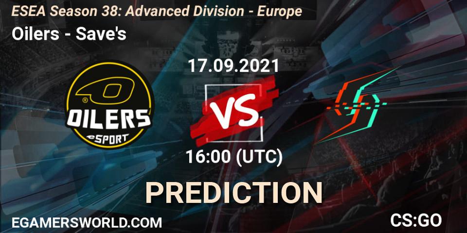 Oilers - Save's: прогноз. 17.09.2021 at 16:00, Counter-Strike (CS2), ESEA Season 38: Advanced Division - Europe