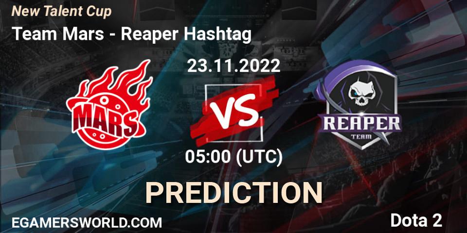 Team Mars - Reaper Hashtag: прогноз. 23.11.2022 at 05:17, Dota 2, New Talent Cup