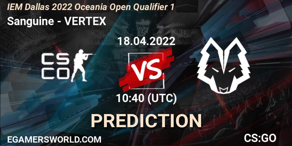 Sanguine - VERTEX: прогноз. 18.04.2022 at 10:40, Counter-Strike (CS2), IEM Dallas 2022 Oceania Open Qualifier 1