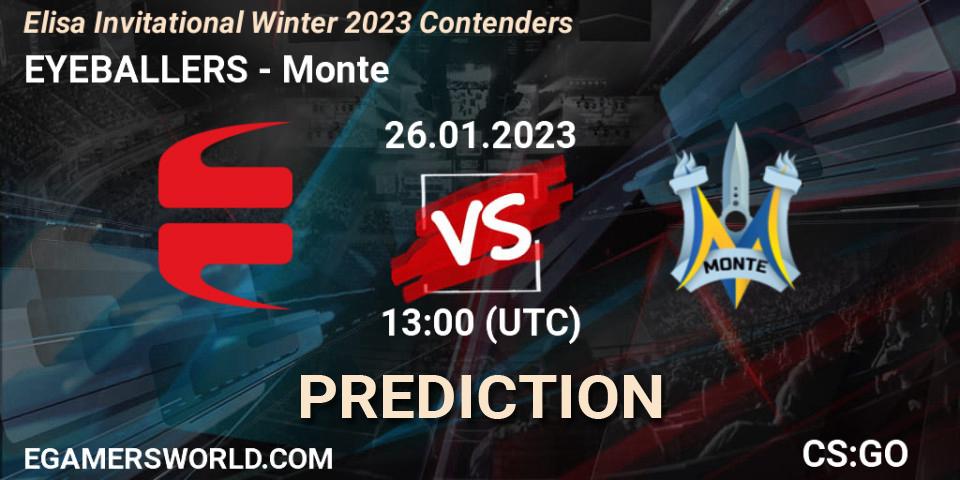 EYEBALLERS - Monte: прогноз. 26.01.2023 at 13:30, Counter-Strike (CS2), Elisa Invitational Winter 2023 Contenders