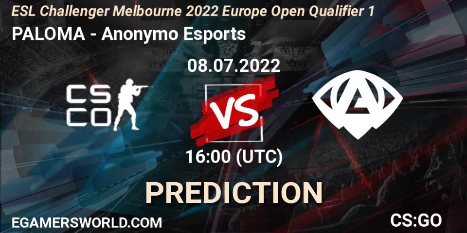 PALOMA - Anonymo Esports: прогноз. 08.07.2022 at 16:00, Counter-Strike (CS2), ESL Challenger Melbourne 2022 Europe Open Qualifier 1