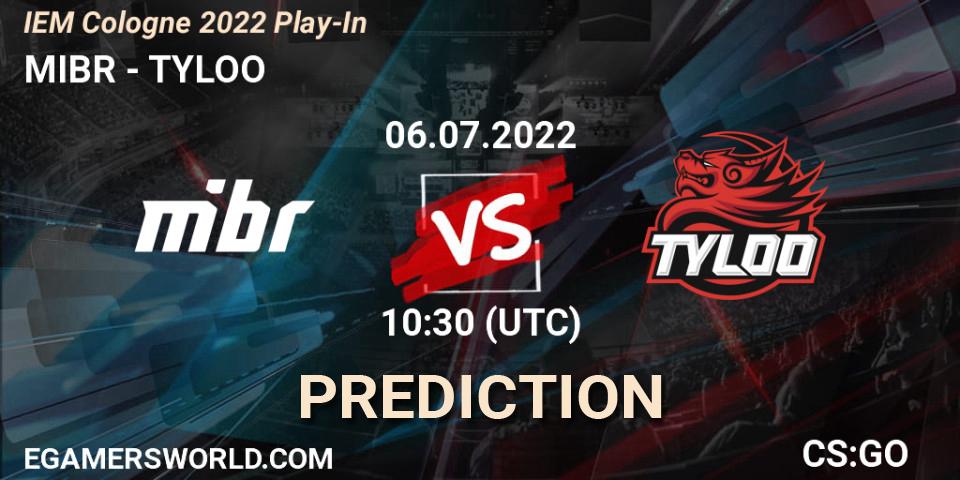 MIBR - TYLOO: прогноз. 06.07.2022 at 10:30, Counter-Strike (CS2), IEM Cologne 2022 Play-In