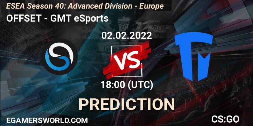 OFFSET - GMT eSports: прогноз. 02.02.2022 at 18:00, Counter-Strike (CS2), ESEA Season 40: Advanced Division - Europe