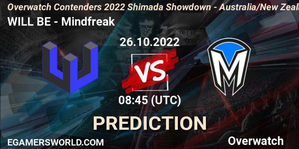 WILL BE - Mindfreak: прогноз. 26.10.2022 at 08:45, Overwatch, Overwatch Contenders 2022 Shimada Showdown - Australia/New Zealand - October