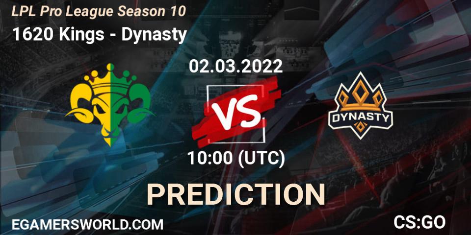 1620 Kings - Dynasty: прогноз. 02.03.2022 at 10:30, Counter-Strike (CS2), LPL Pro League 2022 Season 1
