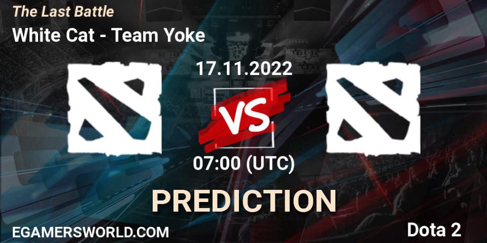 White Cat - Team Yoke: прогноз. 17.11.2022 at 07:00, Dota 2, The Last Battle