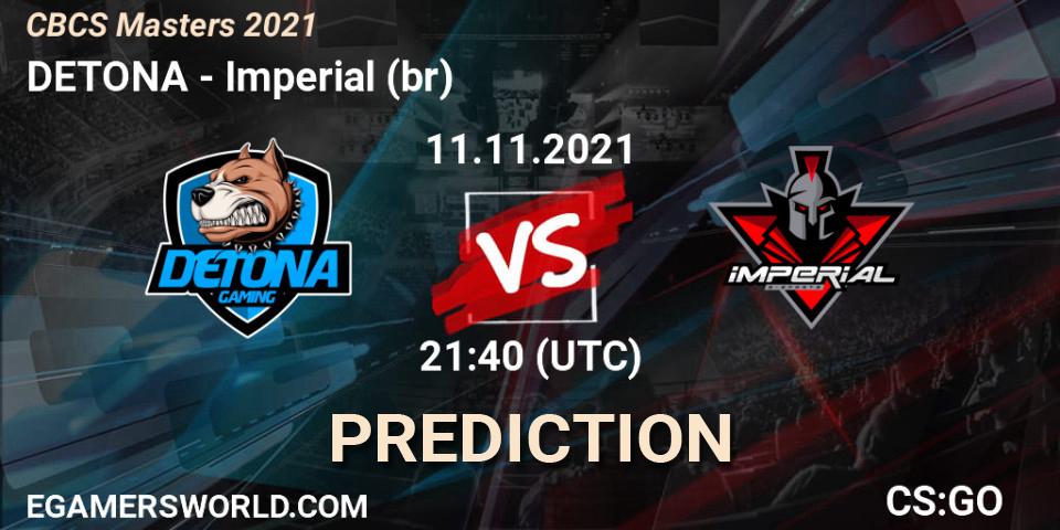 DETONA - Imperial (br): прогноз. 11.11.2021 at 21:40, Counter-Strike (CS2), CBCS Masters 2021