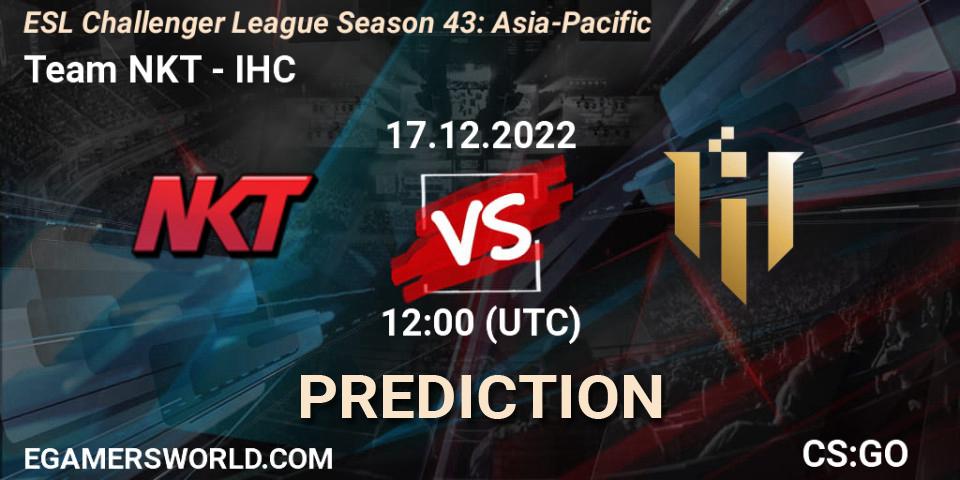 Team NKT - IHC: прогноз. 17.12.22, CS2 (CS:GO), ESL Challenger League Season 43: Asia-Pacific