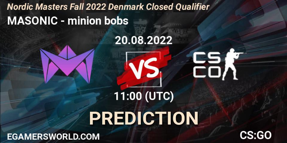MASONIC - minion bobs: прогноз. 20.08.2022 at 11:10, Counter-Strike (CS2), Nordic Masters Fall 2022 Denmark Closed Qualifier