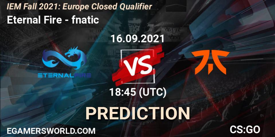 Eternal Fire - fnatic: прогноз. 16.09.2021 at 18:45, Counter-Strike (CS2), IEM Fall 2021: Europe Closed Qualifier