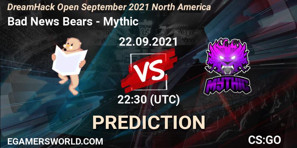 Bad News Bears - Mythic: прогноз. 22.09.2021 at 23:00, Counter-Strike (CS2), DreamHack Open September 2021 North America