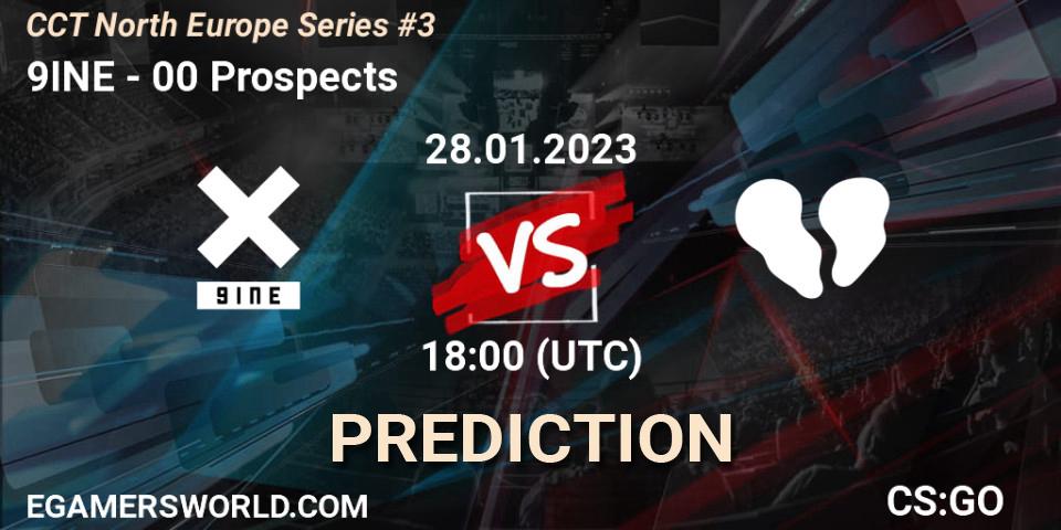 9INE - 00 Prospects: прогноз. 28.01.23, CS2 (CS:GO), CCT North Europe Series #3