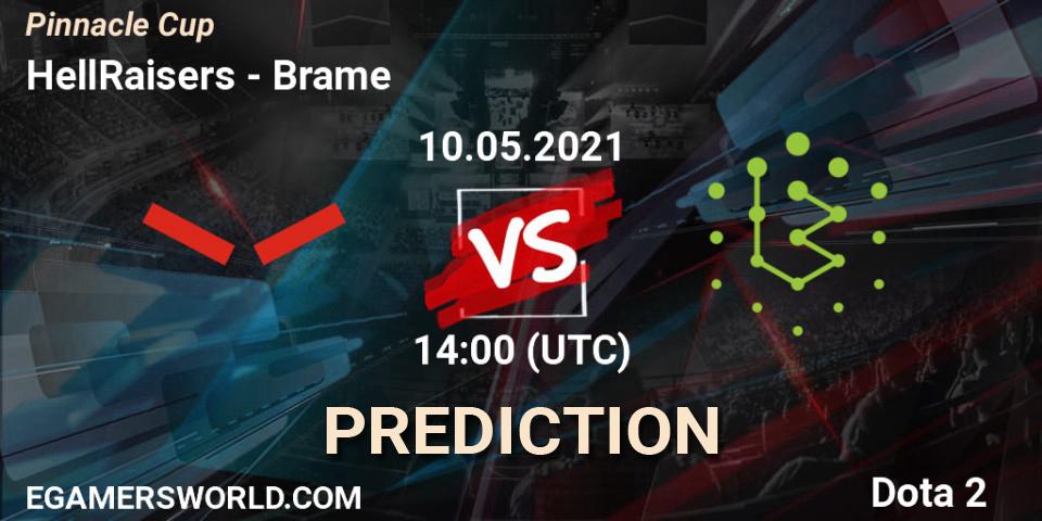 HellRaisers - Brame: прогноз. 10.05.2021 at 13:07, Dota 2, Pinnacle Cup 2021 Dota 2