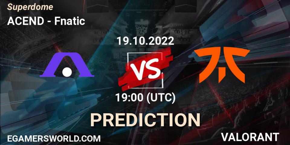 ACEND - Fnatic: прогноз. 19.10.2022 at 22:00, VALORANT, Superdome