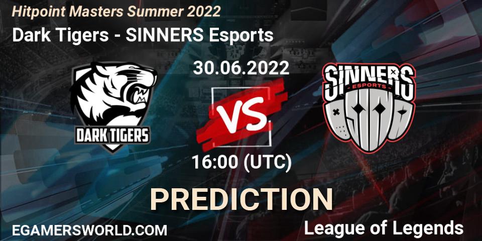 Dark Tigers - SINNERS Esports: прогноз. 30.06.2022 at 16:00, LoL, Hitpoint Masters Summer 2022