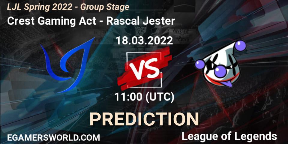 Crest Gaming Act - Rascal Jester: прогноз. 18.03.2022 at 11:00, LoL, LJL Spring 2022 - Group Stage