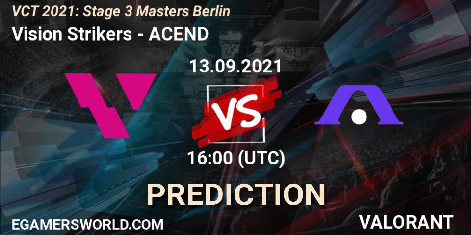 Vision Strikers - ACEND: прогноз. 13.09.2021 at 16:00, VALORANT, VCT 2021: Stage 3 Masters Berlin
